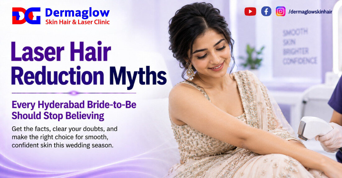 Read more about the article Laser Hair Reduction Myths Every Hyderabad Bride-to-Be Should Stop Believing