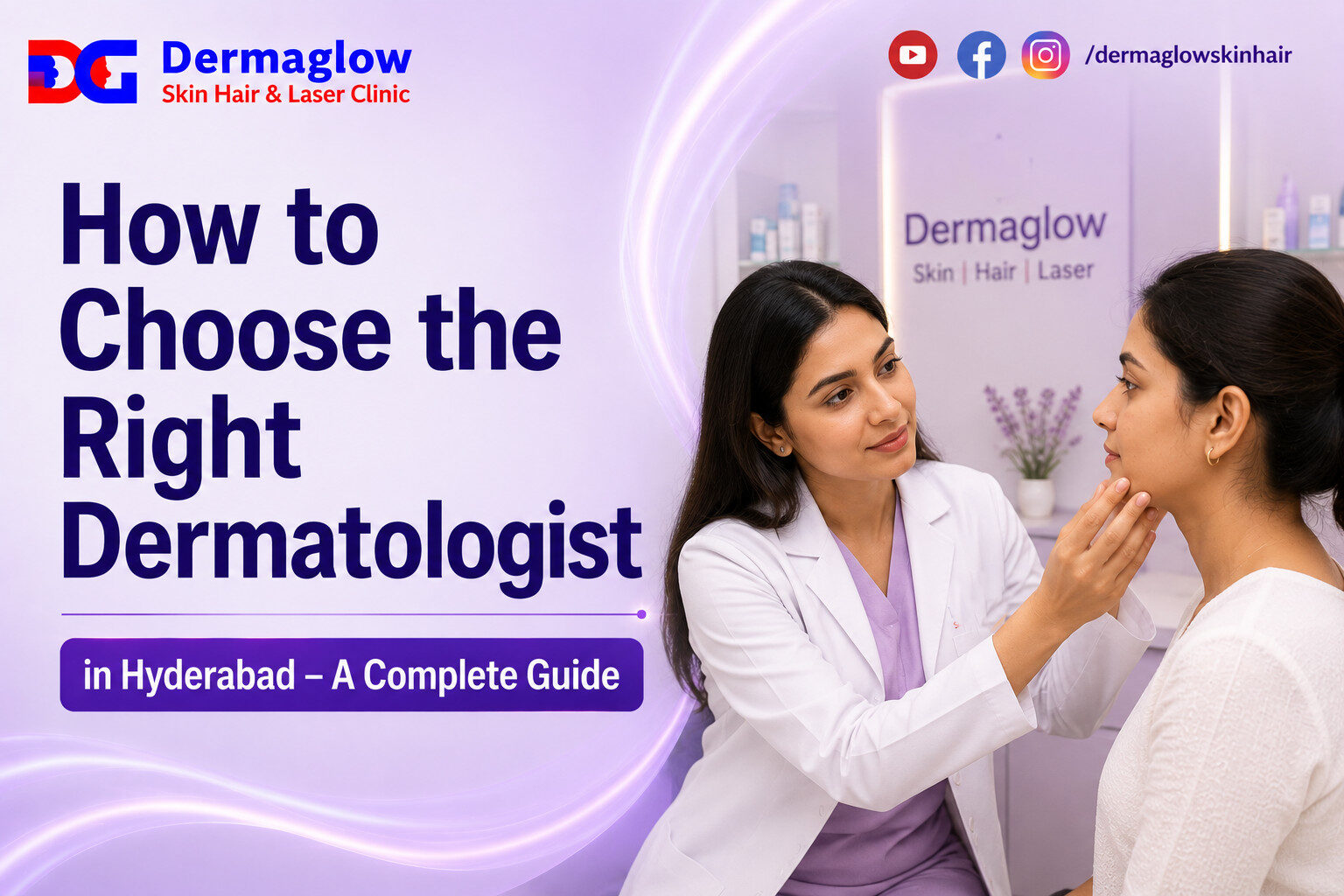 Read more about the article How to Choose the Right Dermatologist in Hyderabad – A Complete Guide