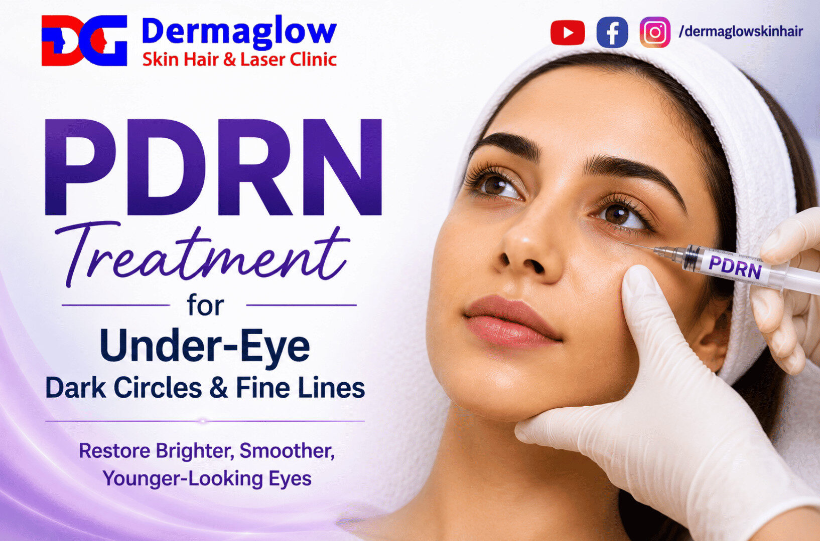 PDRN treatment for under-eye dark circles and fine lines at Dermaglow Skin Hair & Laser Clinic, featuring a dermatologist administering a PDRN injection to improve skin texture and rejuvenate the under-eye area.
