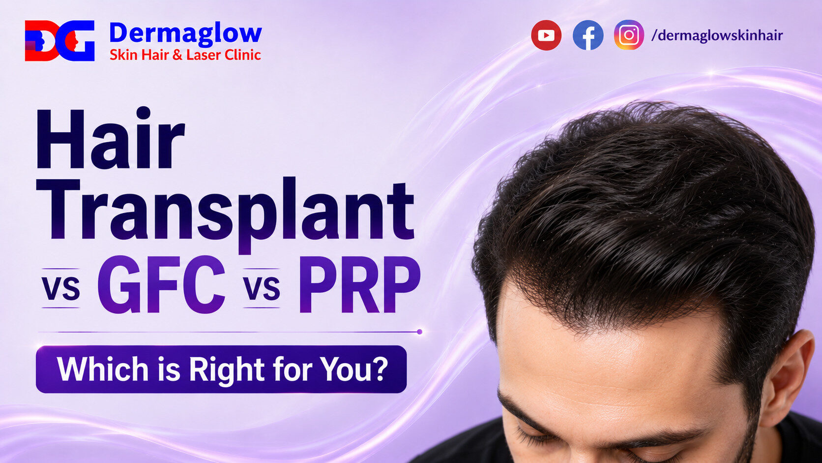 Read more about the article Hair Transplant vs GFC vs PRP – Which is Right for You?